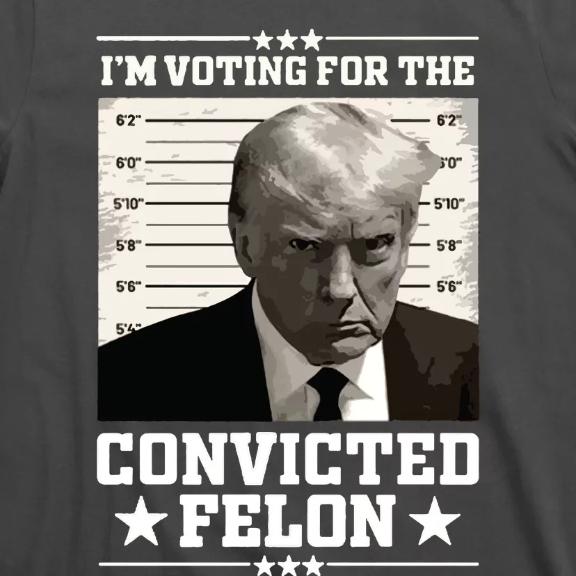 Vote For The Felon Trump 2024 T-Shirt