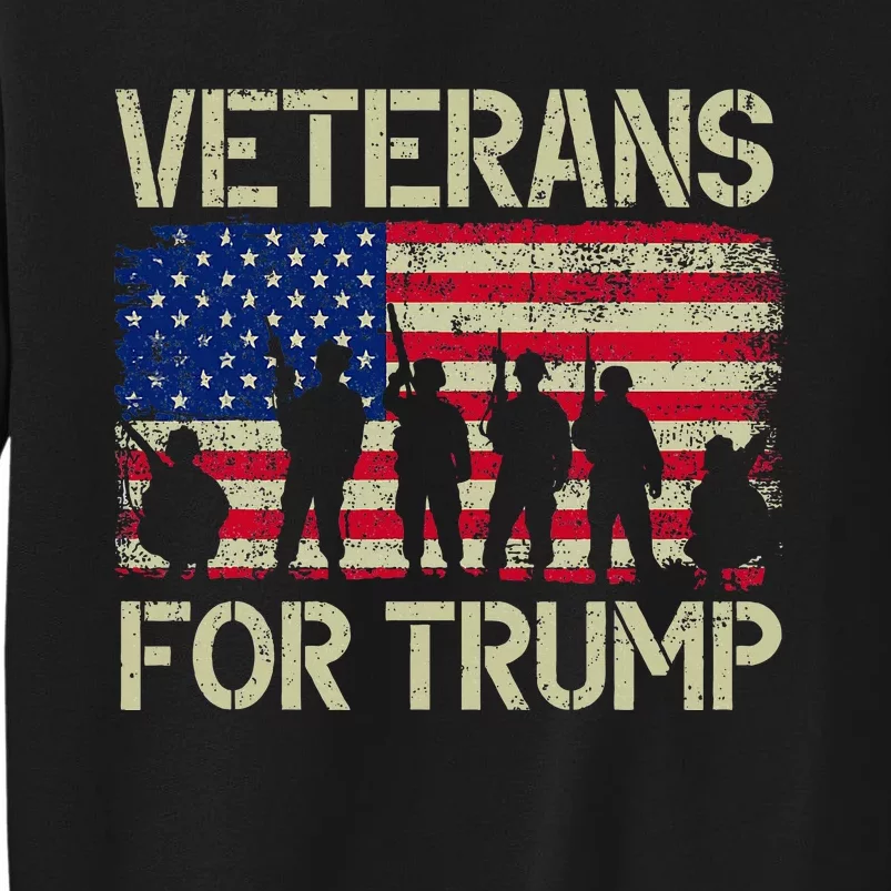 Veterans For Trump American Flag Veteran Dad Grandpa Tall Sweatshirt