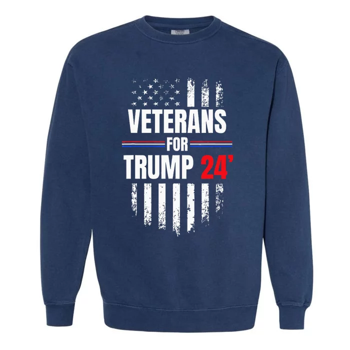 Veterans For Trump 2024 American Flag Garment-Dyed Sweatshirt