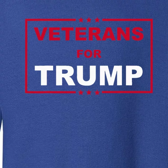 Veterans For Trump Pro Trump Toddler Sweatshirt