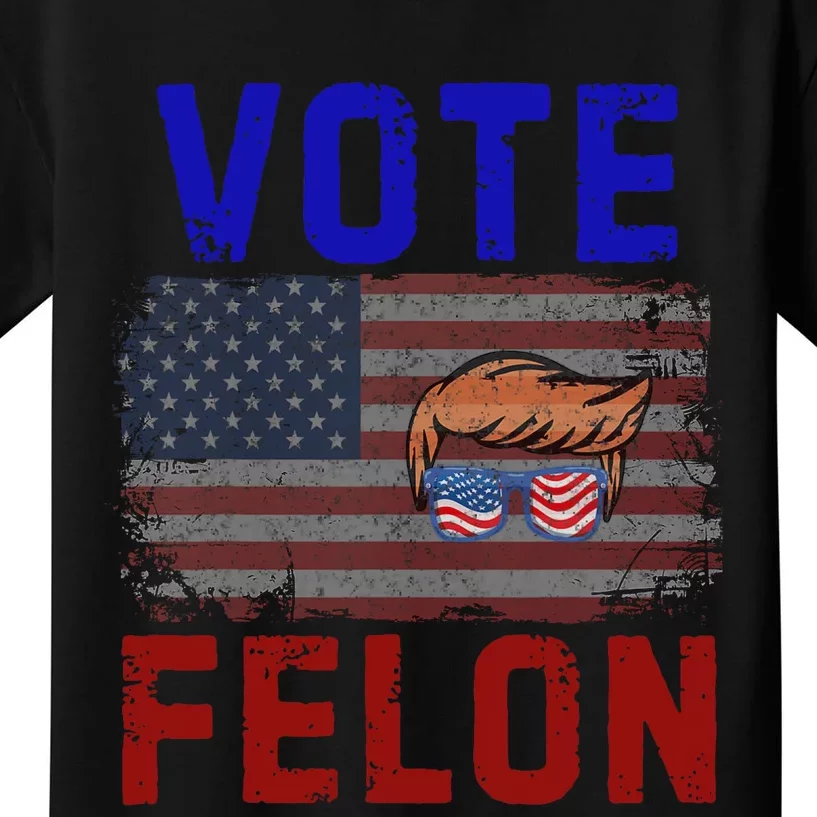 Vote Felon Trump 2024 45 And 47 Funny Vote For The Felon Design Kids T-Shirt