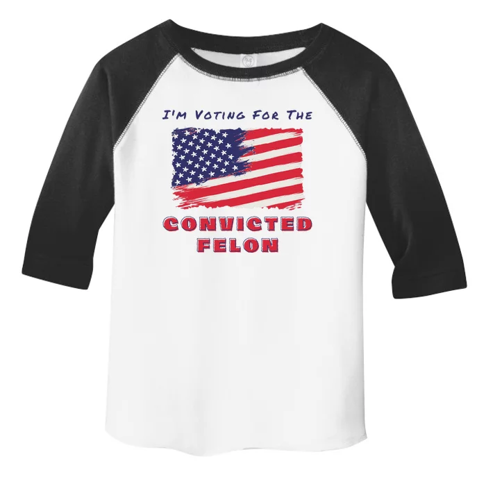 Voting For The Felon Trump 2024 Toddler Fine Jersey T-Shirt