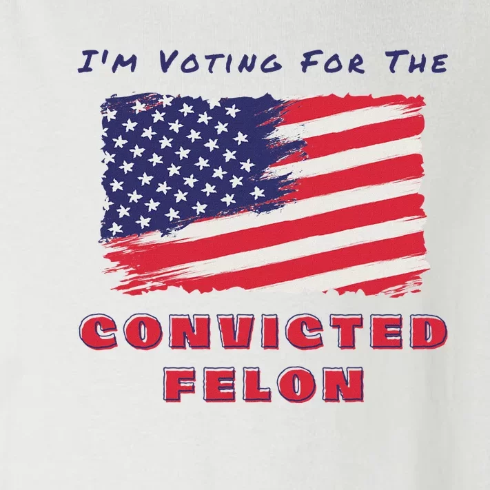 Voting For The Felon Trump 2024 Toddler Long Sleeve Shirt