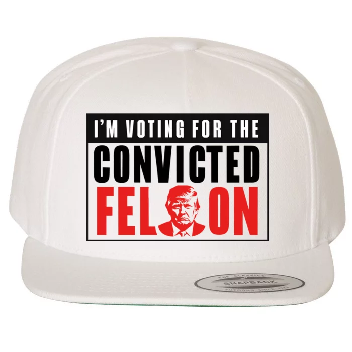 Voting For The Convicted Felon Graphic Wool Snapback Cap