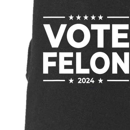 Vote For The Felon 2024 Funny 45 47 Doggie 3-End Fleece Hoodie