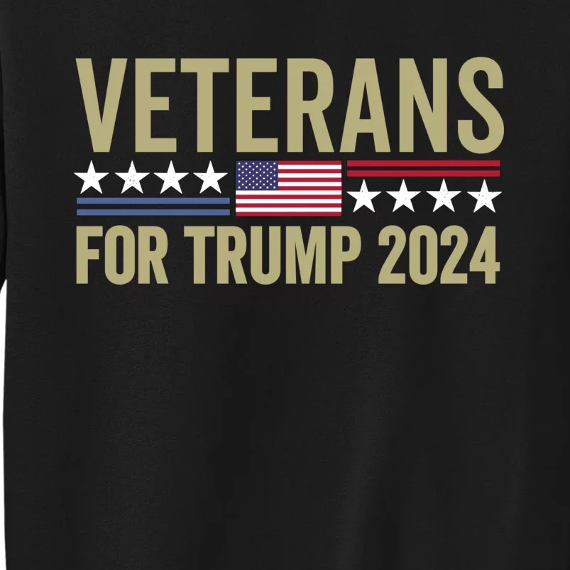 Veterans For Trump 2024 Election 2024 Sweatshirt