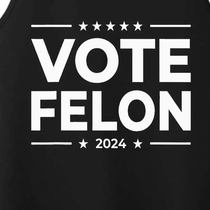 Vote Felon Trump 2024 45 And 47 Performance Tank