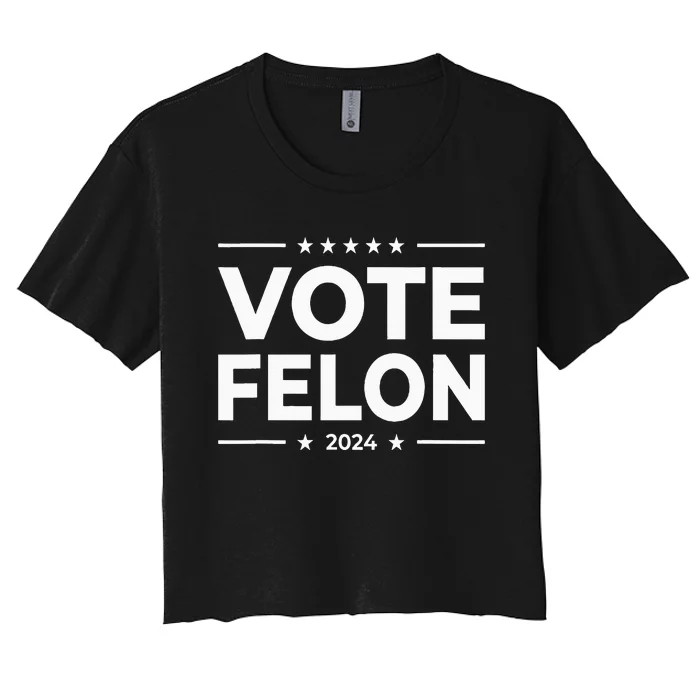 Vote Felon Trump 2024 45 And 47 Women's Crop Top Tee