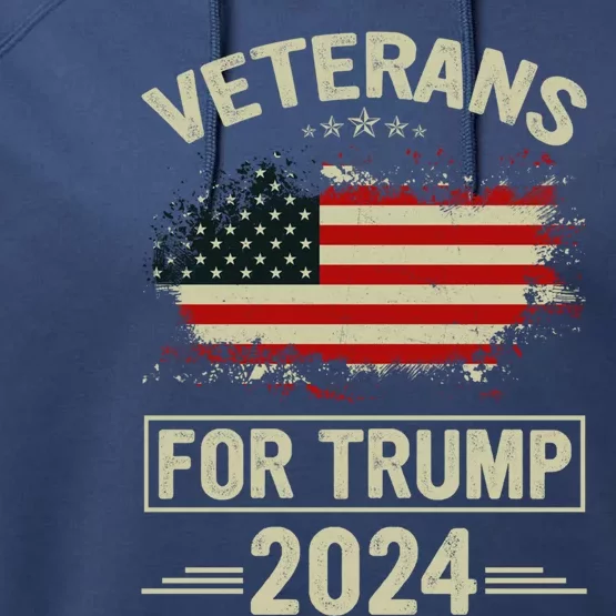 Veterans For Trump 2024 Gift Veteran Day Gift Performance Fleece Hoodie