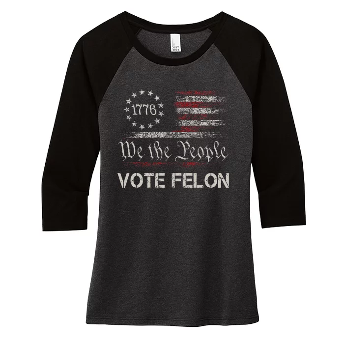 Vote Felon Trump 2024 45 And 47 Funny Vote For The Felon Women's Tri-Blend 3/4-Sleeve Raglan Shirt