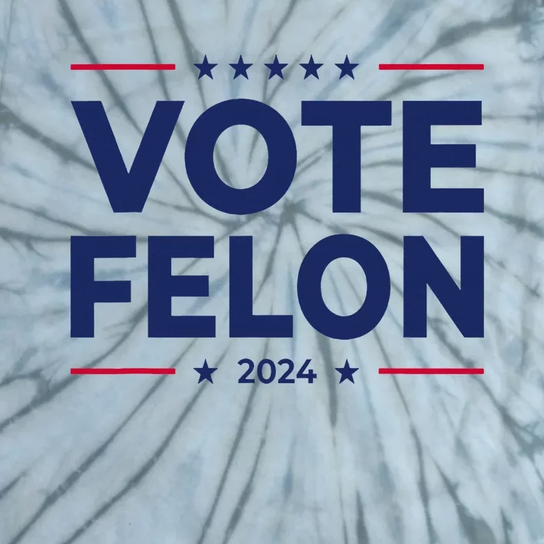 Vote Felon Trump 2024 45 And 47 Tie-Dye T-Shirt