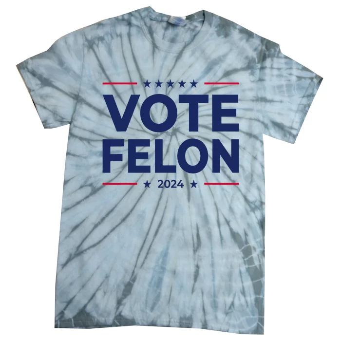 Vote Felon Trump 2024 45 And 47 Tie-Dye T-Shirt