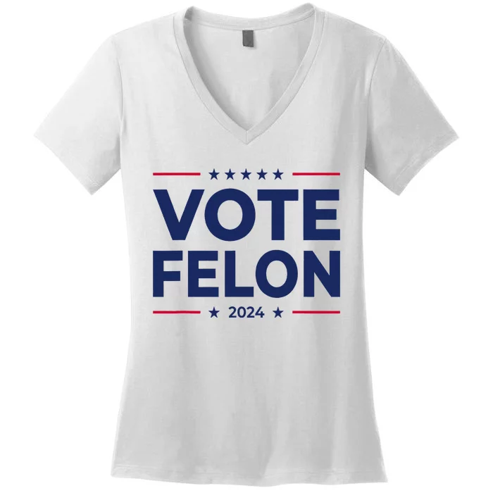 Vote Felon Trump 2024 45 And 47 Funny Vote For The Felon Women's V-Neck T-Shirt