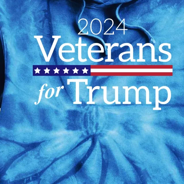 Veterans For Trump 2024 Conservative Republican Trump 2024 Funny Gift Tie Dye Hoodie