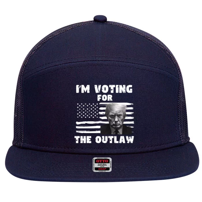 Voting For The Outlaw 2024 Voting For The Convicted Felon Gift 7 Panel Mesh Trucker Snapback Hat