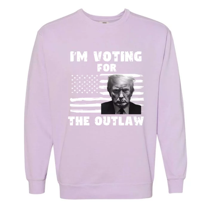 Voting For The Outlaw 2024 Voting For The Convicted Felon Gift Garment-Dyed Sweatshirt