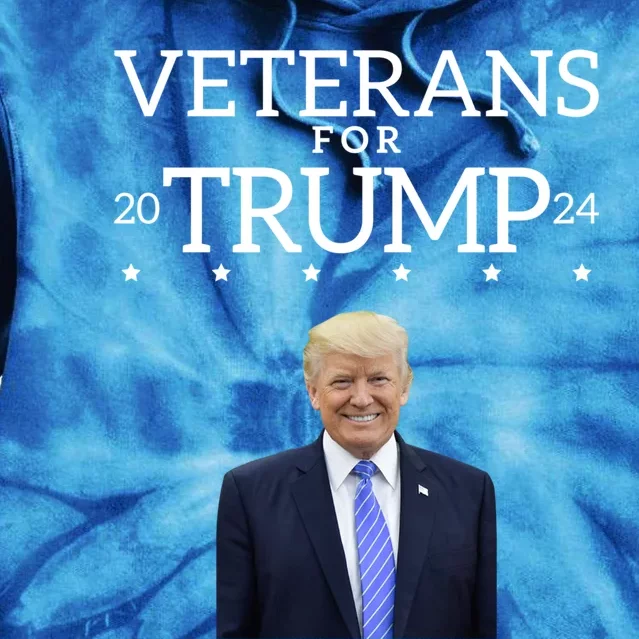 Veterans For Trump 2024 Conservative Republican Trump 2024 Gift Tie Dye Hoodie