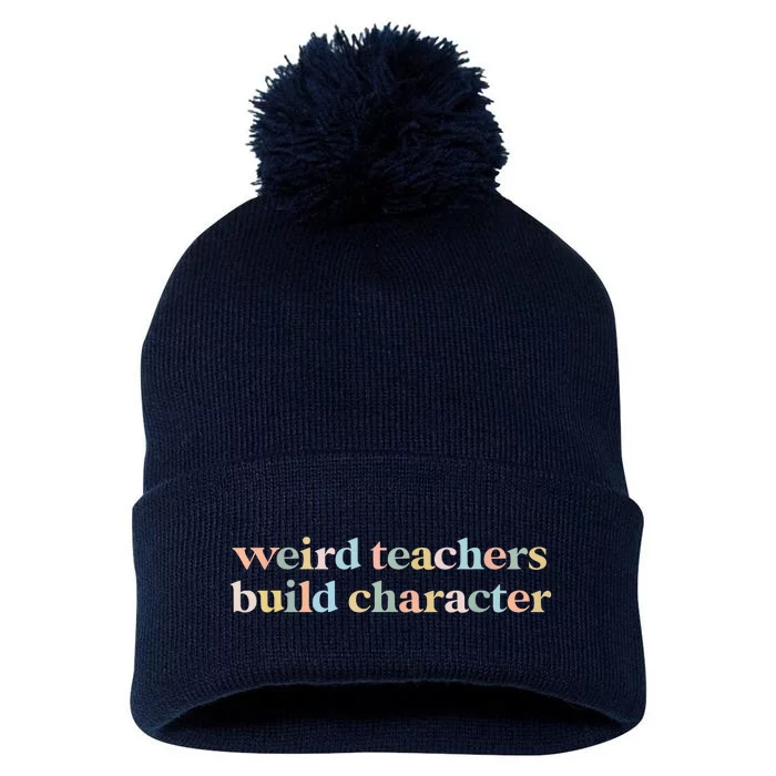 Vintage Funny Teacher Sayings Weird Teachers Build Character Pom Pom 12in Knit Beanie