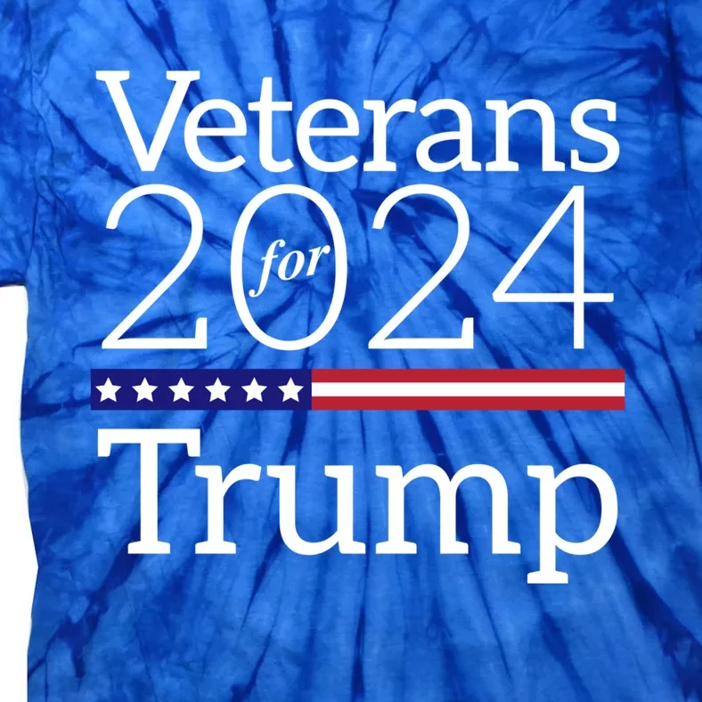 Veterans For Trump 2024 Conservative Republican Trump 2024 Gift Tie-Dye T-Shirt