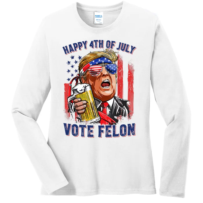 Vote Felon Trump 2024 Happy 4th Of July Funny Convicted Ladies Long Sleeve Shirt