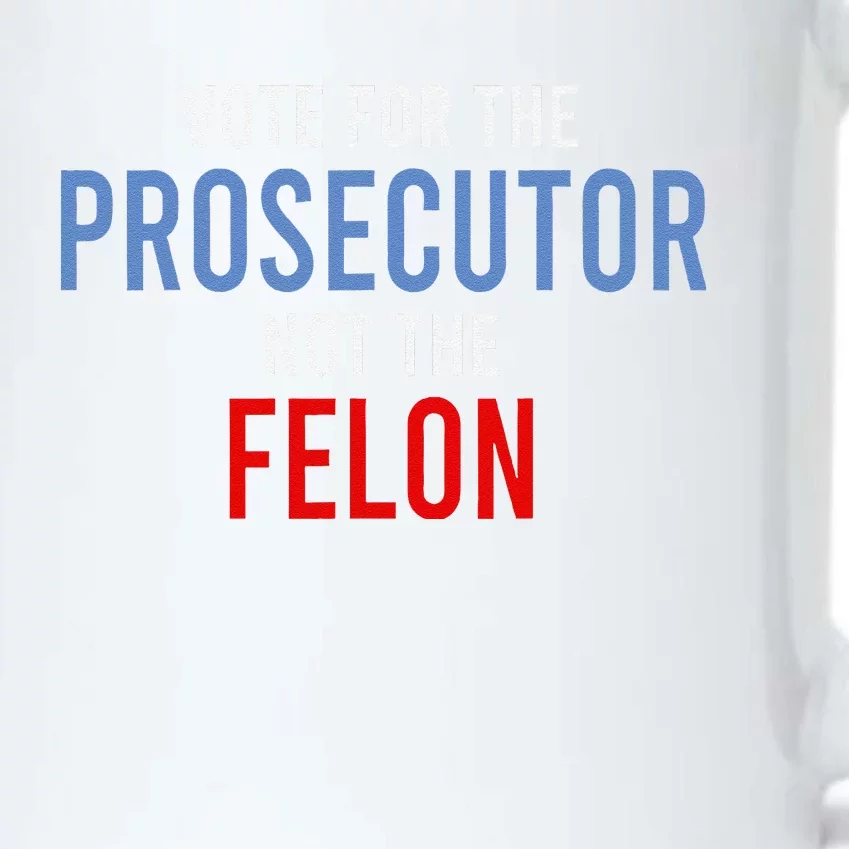 Vote For The Prosecutor Not The Felon Gift Black Color Changing Mug