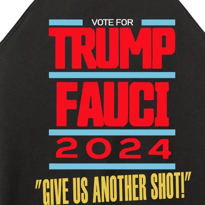 Vote For Trump Fauci 2024 Give Us Another Shot Women’s Perfect Tri Rocker Tank