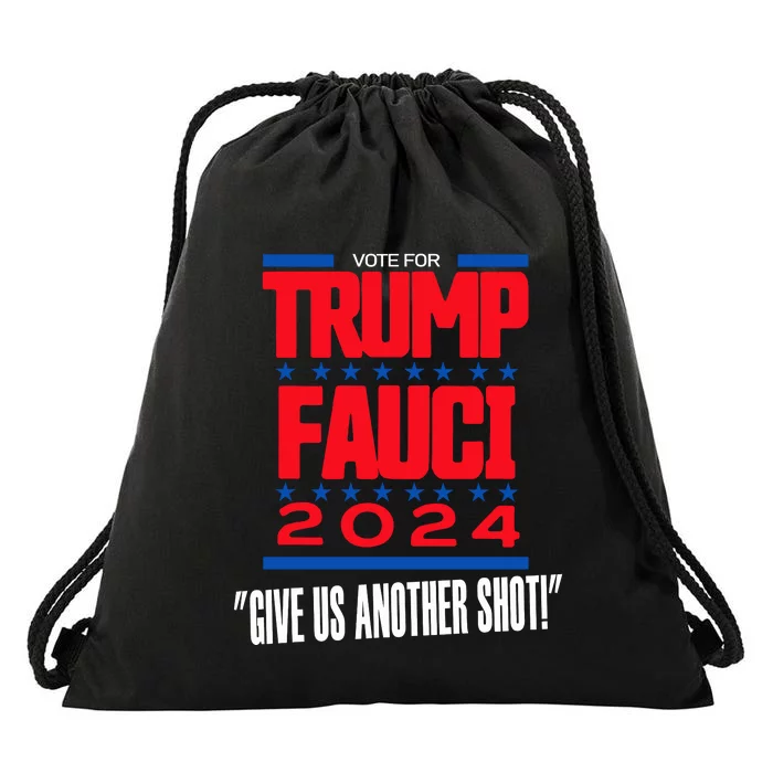 Vote For Trump Fauci 2024 Give Us Another Shot Drawstring Bag