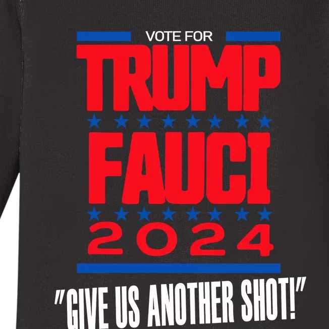 Vote For Trump Fauci 2024 Give Us Another Shot Baby Long Sleeve Bodysuit