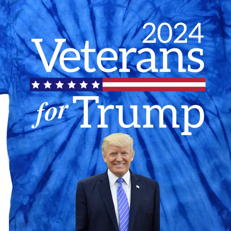 Veterans For Trump 2024 Conservative Republican Trump 2024 Cool Gift Tie-Dye T-Shirt