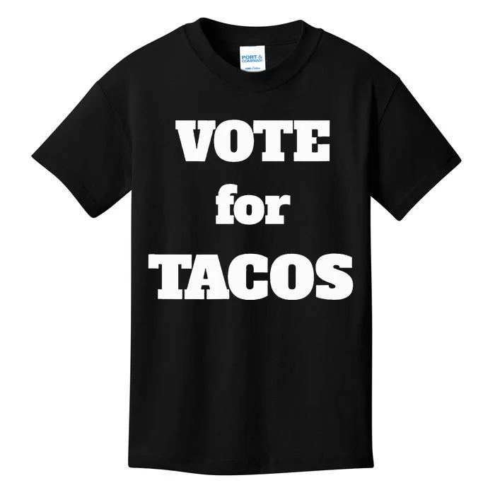 Vote For Tacos Kids T-Shirt