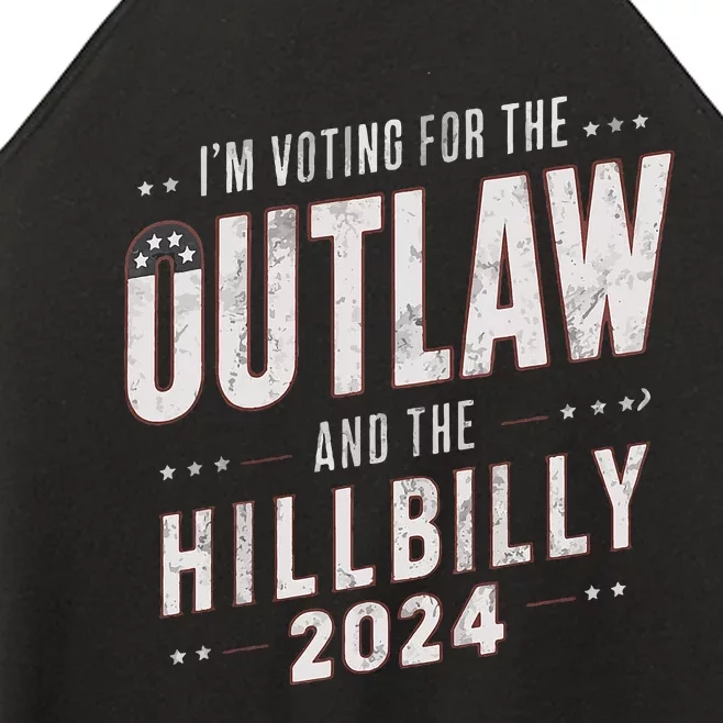 Voting For The Outlaw And The Hillbilly 2024 Women’s Perfect Tri Rocker Tank