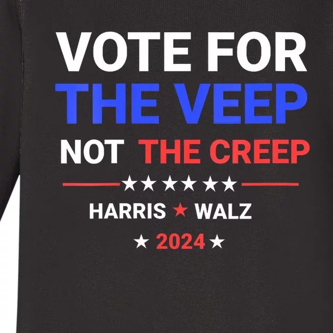 Vote For The Veep Not The Creep Harris Waltz 2024 Baby Long Sleeve Bodysuit