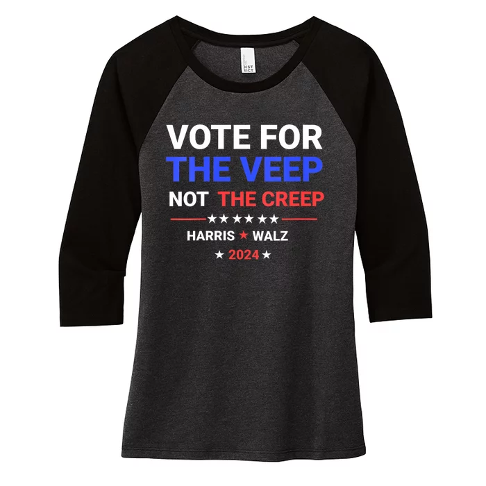 Vote For The Veep Not The Creep Harris Waltz 2024 Women's Tri-Blend 3/4-Sleeve Raglan Shirt