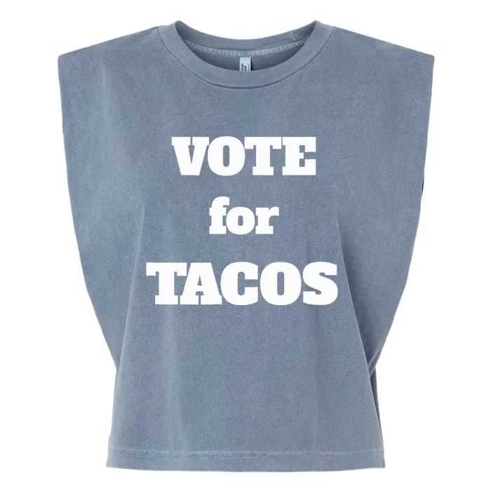 Vote For Tacos Garment-Dyed Women's Muscle Tee