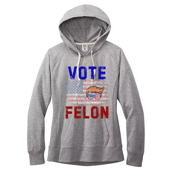 Vote Felon Trump 2024 45 And 47 Vote For The Felon Women's Fleece Hoodie