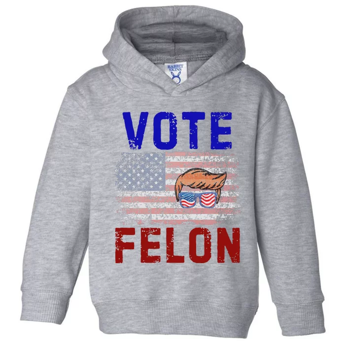 Vote Felon Trump 2024 45 And 47 Vote For The Felon Toddler Hoodie