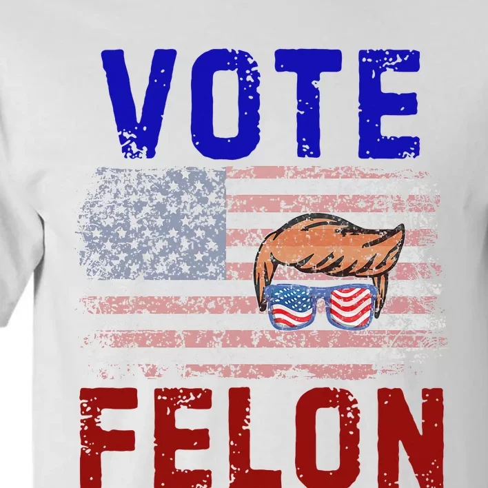 Vote Felon Trump 2024 45 And 47 Vote For The Felon Tall T-Shirt