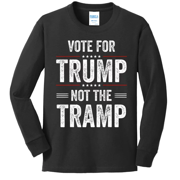 Vote For Trump Not The Tramp Kids Long Sleeve Shirt