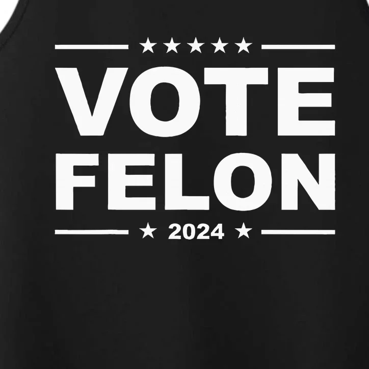 Vote Felon Trump 2024 45 And 47 Performance Tank