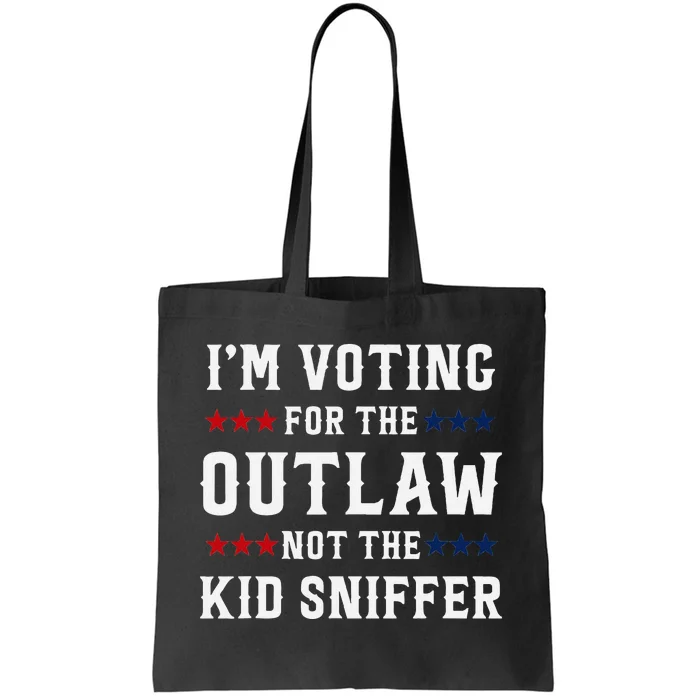 Voting For The Outlaw Funny Political Statement Tote Bag