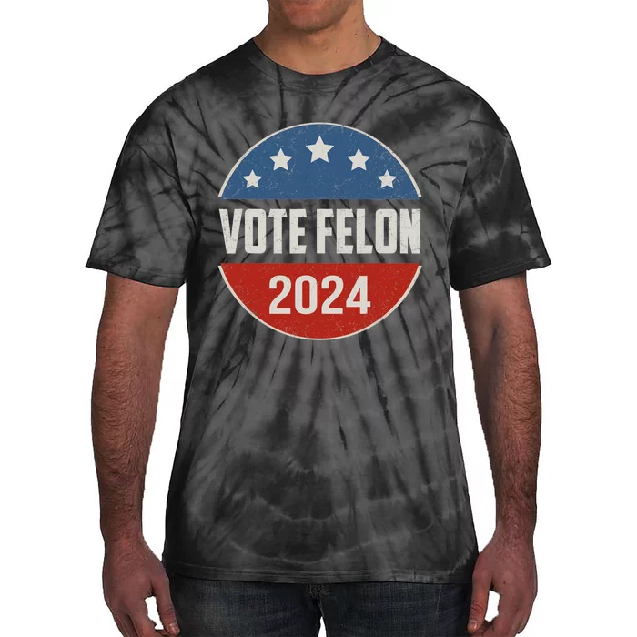 Vote Felon Trump 2024 45 And 47 Funny Vote For The Felon Tie-Dye T-Shirt