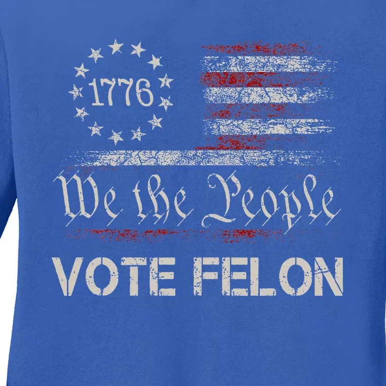 Vote Felon Trump 2024 45 And 47 Ladies Long Sleeve Shirt