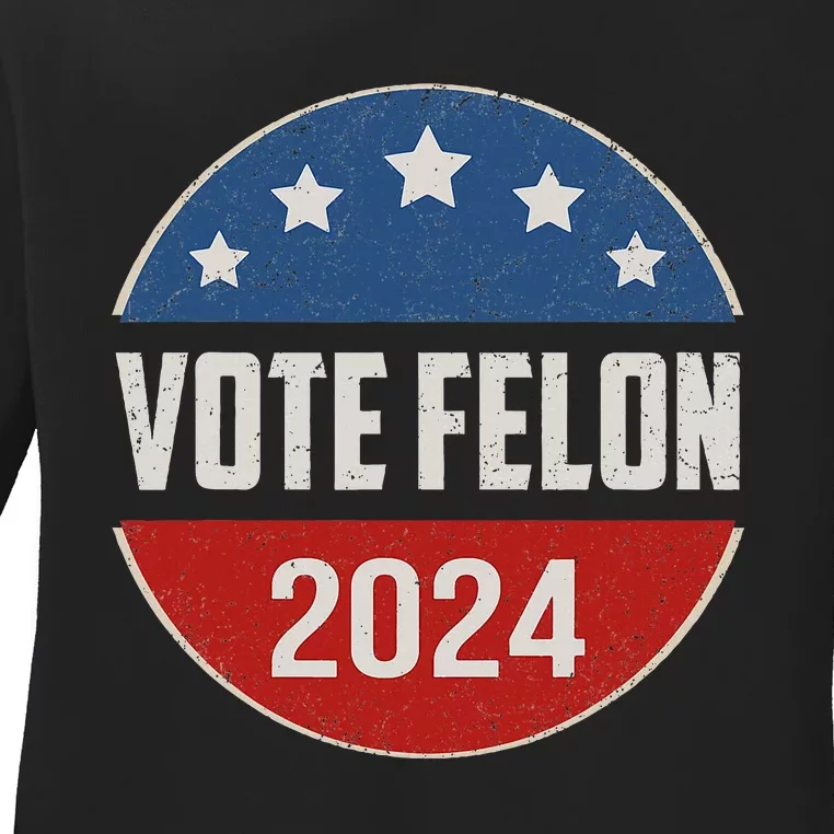 Vote Felon Trump 2024 45 And 47 Ladies Long Sleeve Shirt