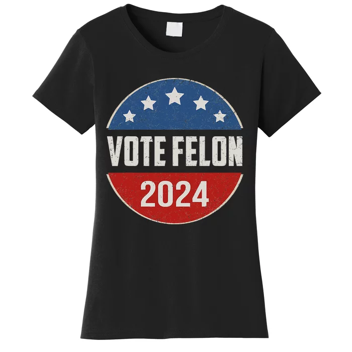 Vote Felon Trump 2024 45 And 47 Women's T-Shirt