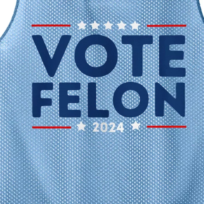 Vote Felon Trump 34 Felonies I Vote For Felons Mesh Reversible Basketball Jersey Tank