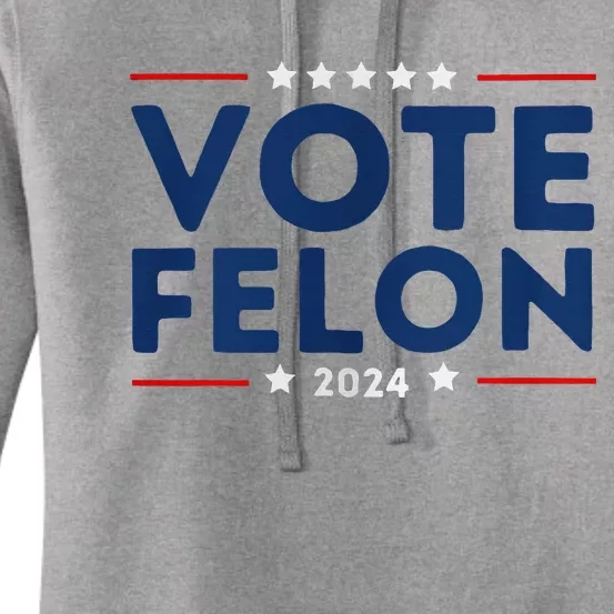 Vote Felon Trump 34 Felonies I Vote For Felons Women's Pullover Hoodie