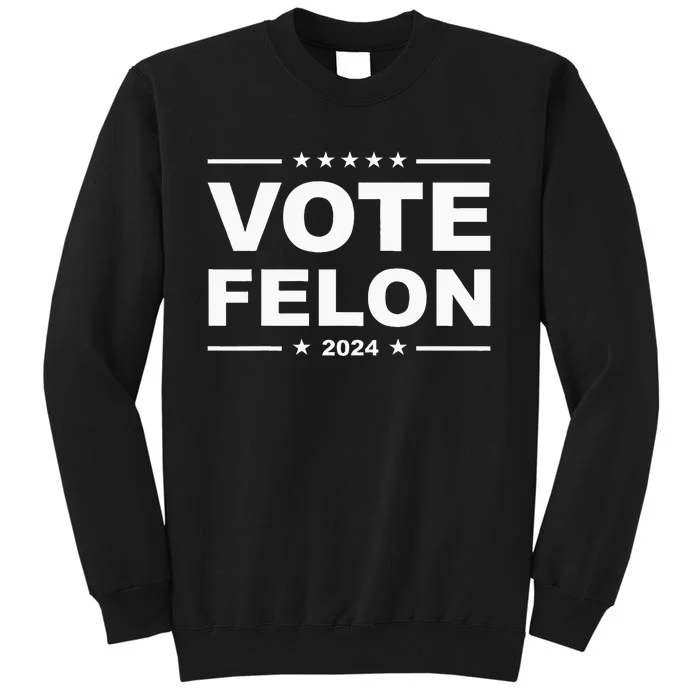 Vote Felon Trump 2024 45 And 47 Funny Vote For The Felon Sweatshirt