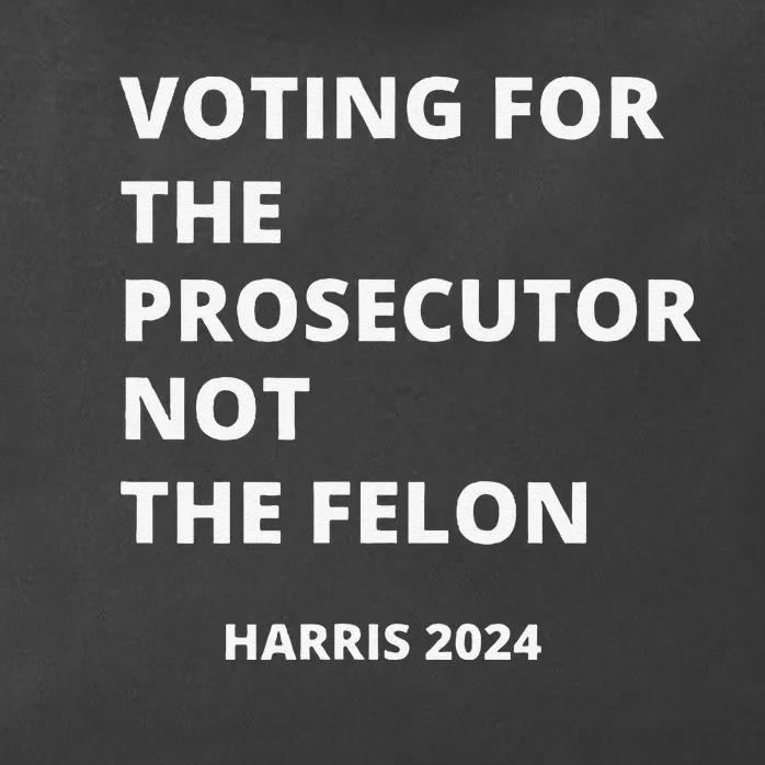 Voting For The Prosecutor...Not The Felon Zip Tote Bag