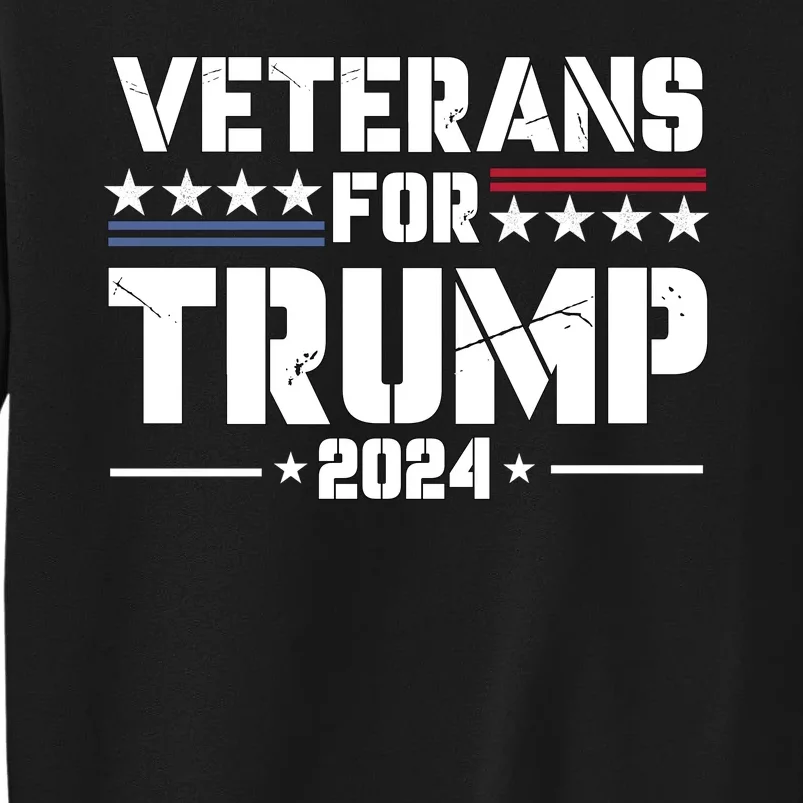 Veterans For Trump 2024 Election 2024 Sweatshirt