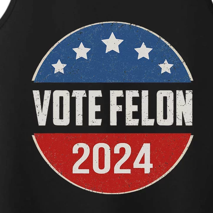 Vote Felon Trump 2024 45 And 47 Funny Vote For The Felon Performance Tank